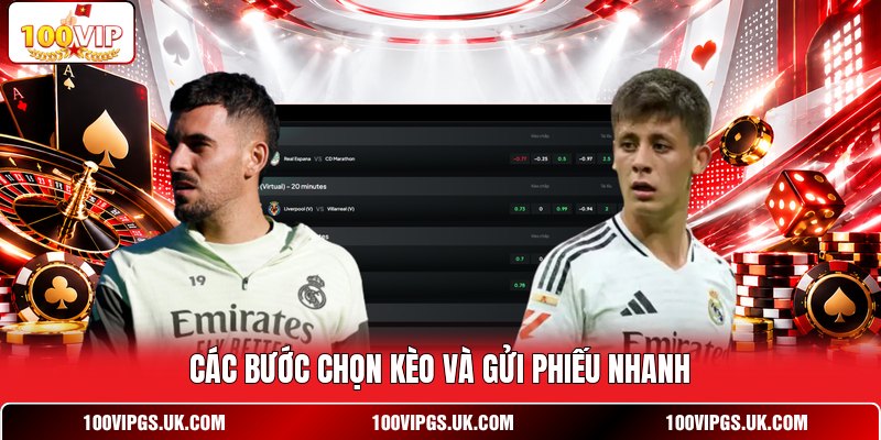 Các bước chọn kèo và gửi phiếu nhanh