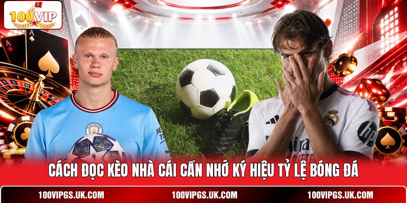 Cách Đọc Kèo Nhà Cái