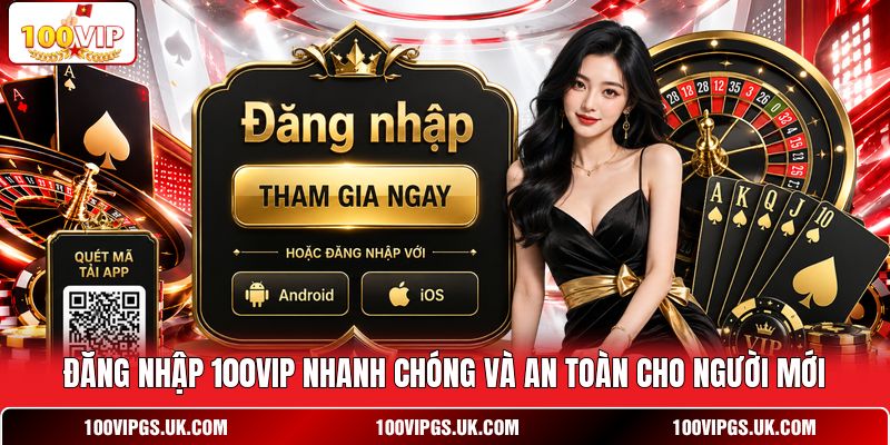 Đăng Nhập 100VIP