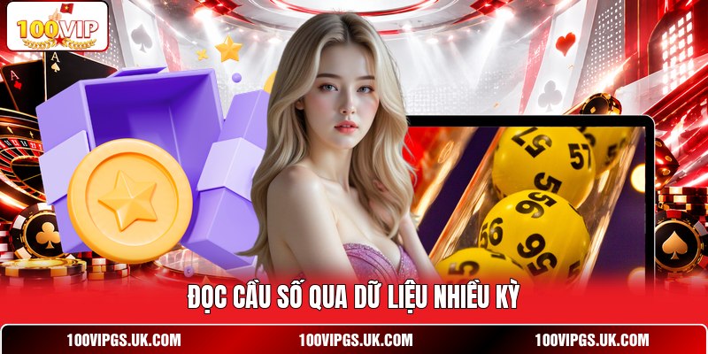 Đọc cầu số qua dữ liệu nhiều kỳ