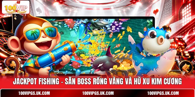Jackpot Fishing