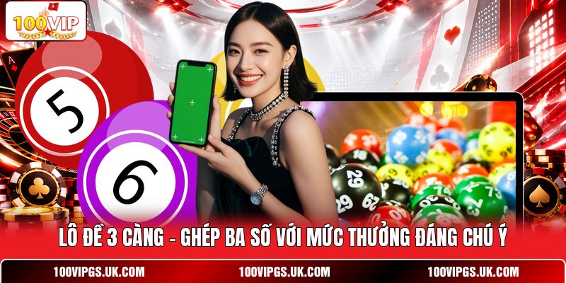 Lô Đề 3 Càng