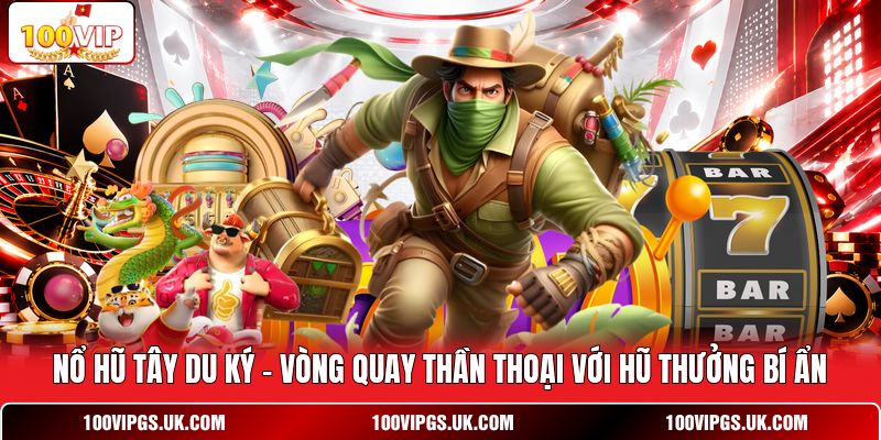 Nổ Hũ Tây Du Ký
