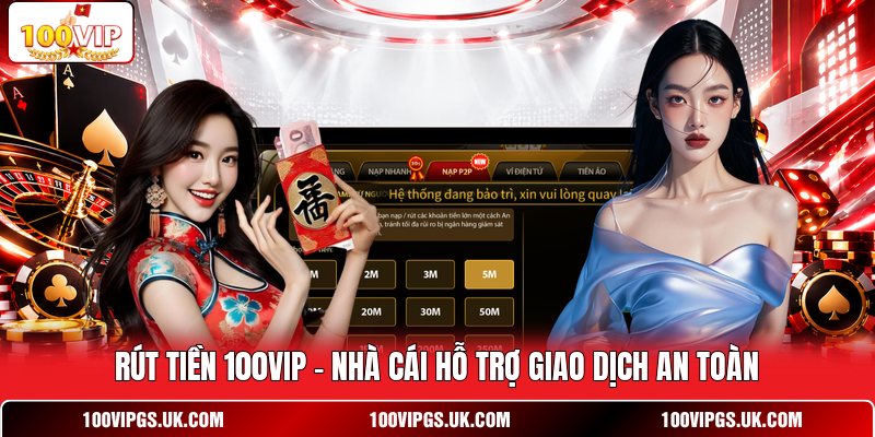 Rút Tiền 100VIP